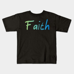 FAITH Kids T-Shirt